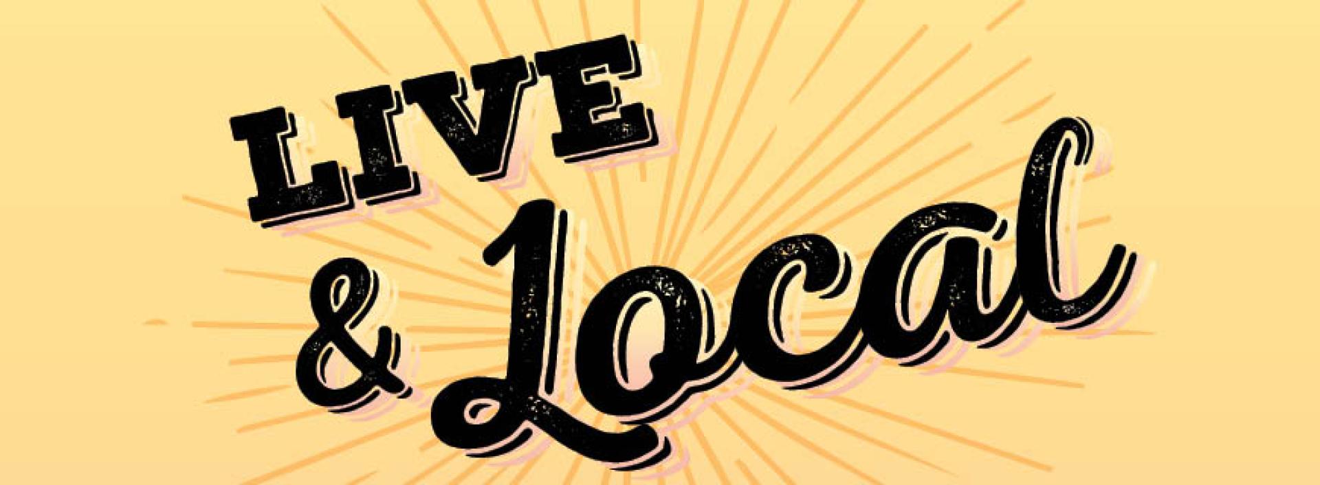 Live & Local