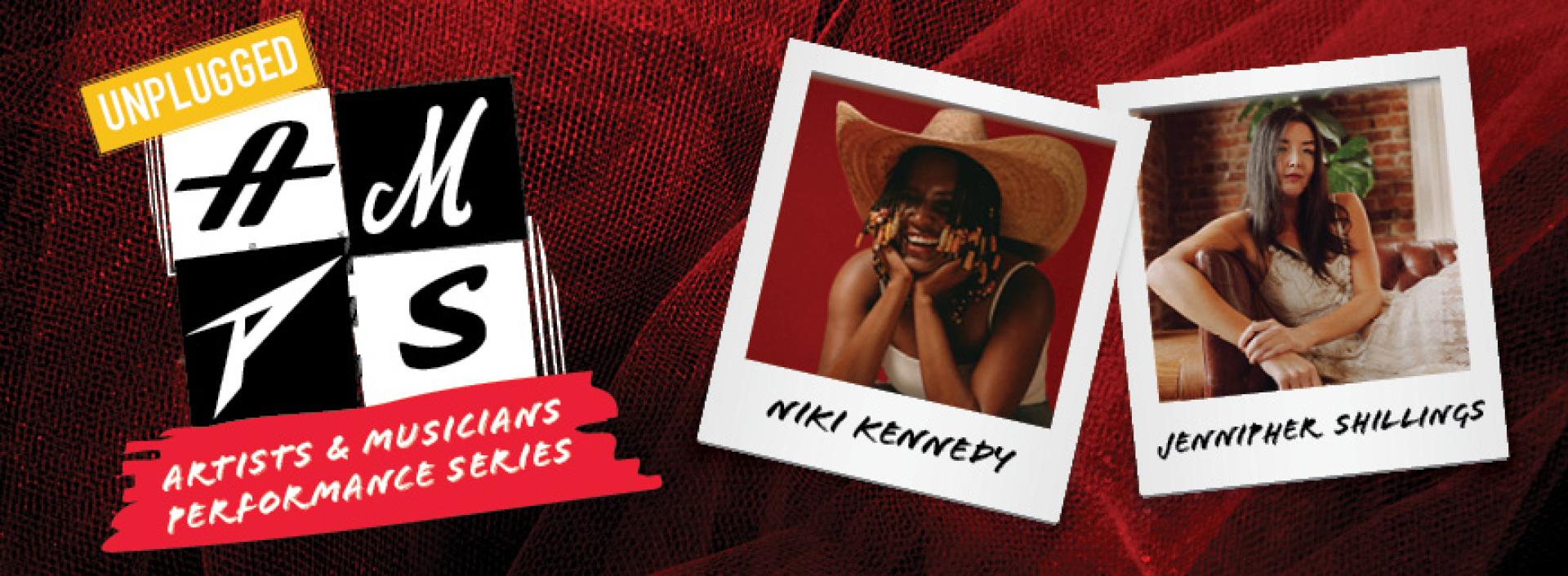 AMPS Unplugged featuring Niki Kennedy & Jennipher Shillings
