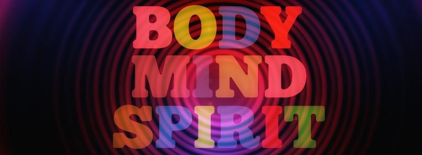 Body mind spirit