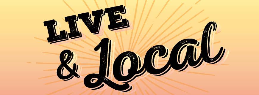 Live & Local