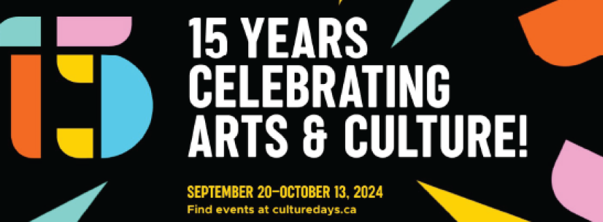 Culture Days! 15 years celebrating arts & culture