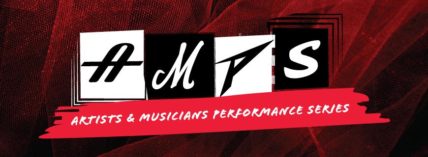 The Artists & Musicians Performance Series